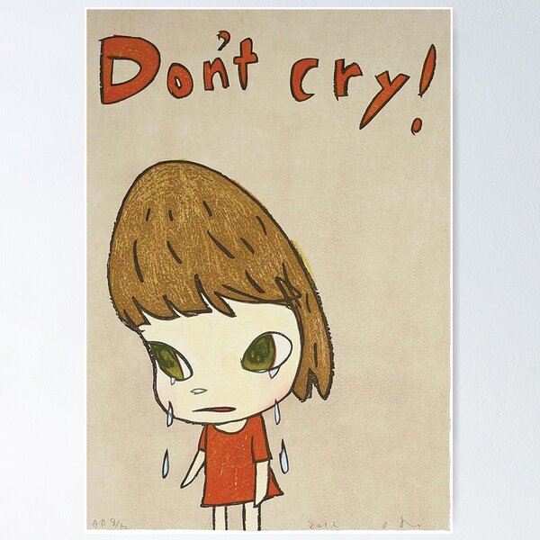 Item preview, dont cry designed and sold by JuanitaTmc.