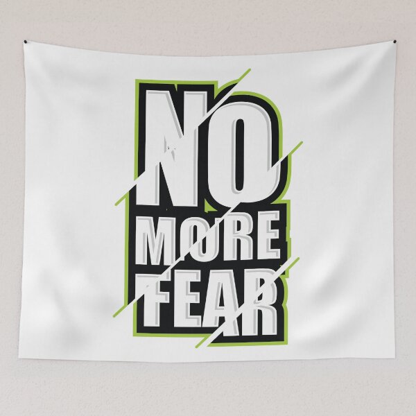 Item preview, No More Fear designed and sold by saladiin.