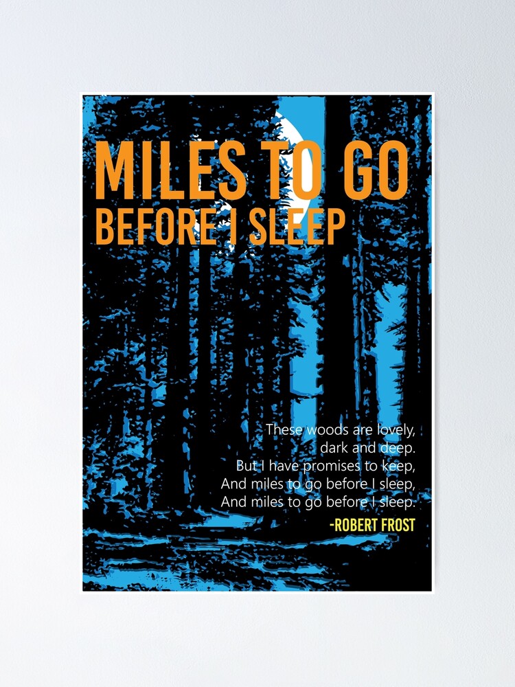 miles-to-go-before-i-sleep-robert-frost-poster-for-sale-by-art78