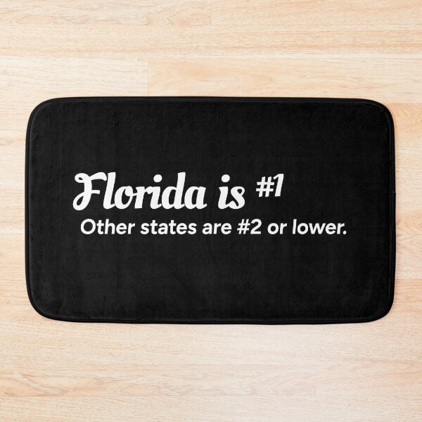 Item preview, Florida is number 1. Other states are number 2 or lower. designed and sold by redacteddesign.