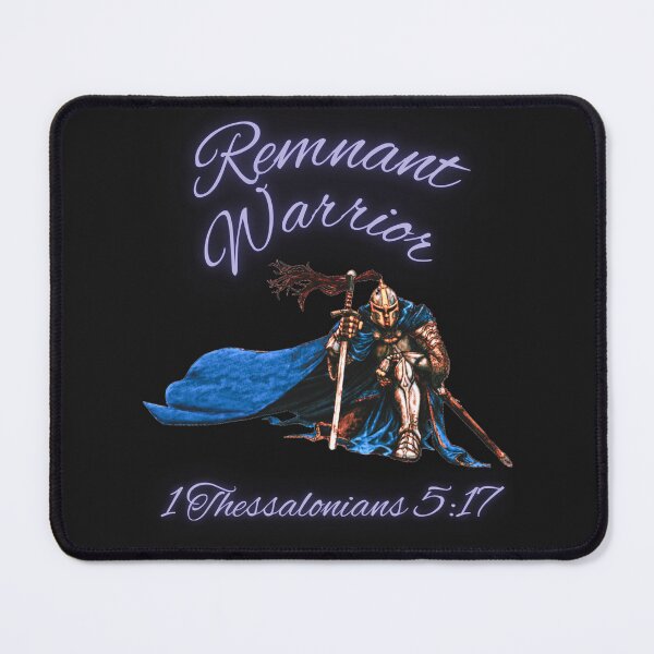 Item preview, Remnant Warrior 1 Thessalonians 5:17 designed and sold by Tripp Art Studio.