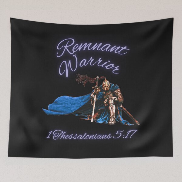 Item preview, Remnant Warrior 1 Thessalonians 5:17 designed and sold by Tripp Art Studio.