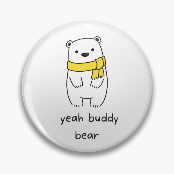 Item preview, yeah buddy bear  designed and sold by Gmarket5.
