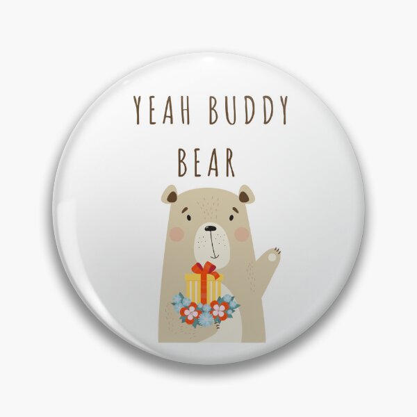Item preview, yeah buddy bear  designed and sold by Gmarket5.