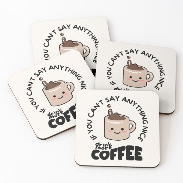 Item preview, Drink More Coffee | Say Nice Things designed and sold by SpeakLifeHQ.