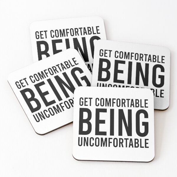 Item preview, Get comfortable being uncomfortable designed and sold by Bigilyy.