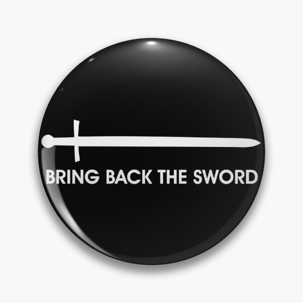 Item preview, Bring Back the Sword designed and sold by MedievalLCS.