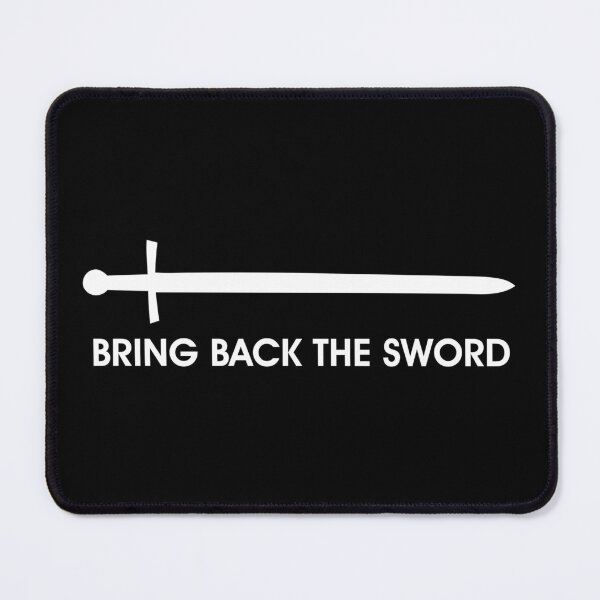 Item preview, Bring Back the Sword designed and sold by MedievalLCS.
