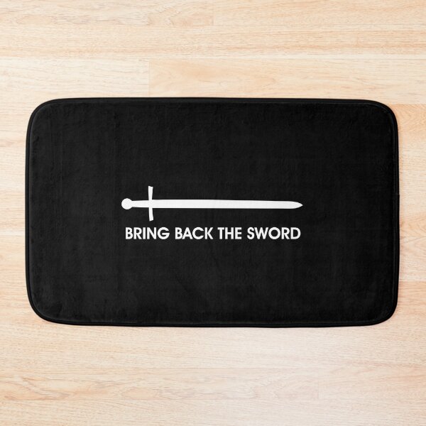 Item preview, Bring Back the Sword designed and sold by MedievalLCS.