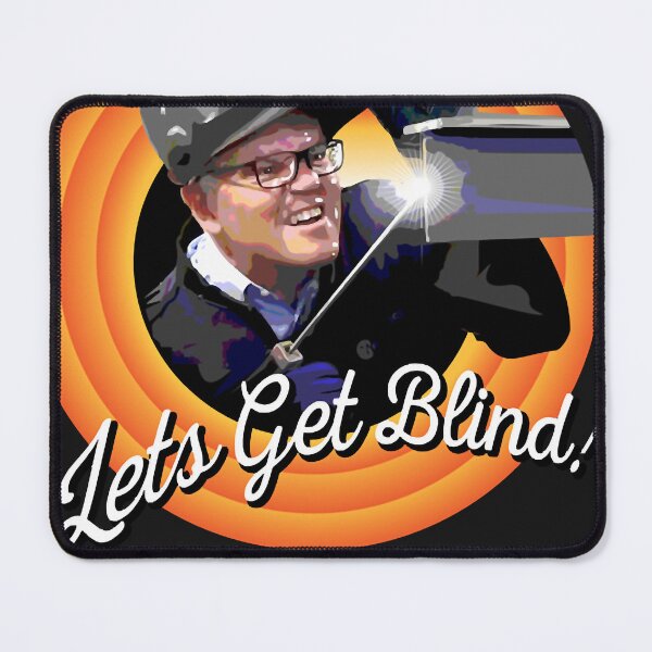 Item preview, Scott Morrison Scomo Lets Get Blind Classic designed and sold by StevenPerkes5.