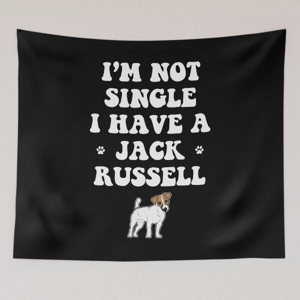 Item preview, I'M NOT SINGLE I HAVE A JACK RUSSELL designed and sold by antipatic.