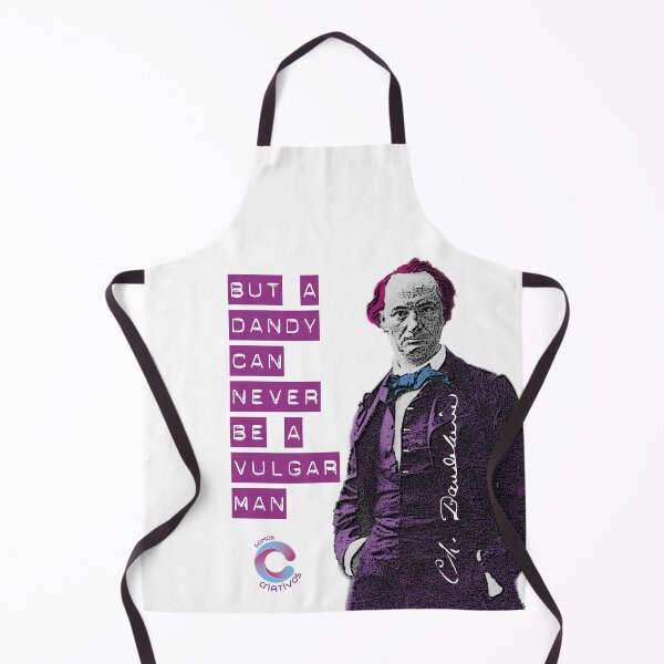 Item preview, Baudelaire Quote - But a dandy can never be designed and sold by Claudio Dias Design.