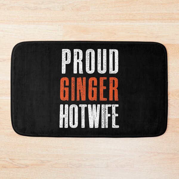 Item preview, Proud Ginger Hotwife designed and sold by hotwifequotes.
