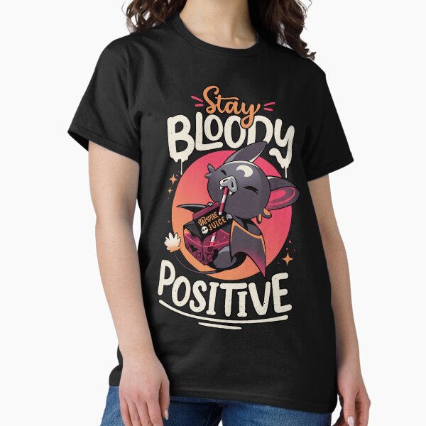 Item preview, Stay Bloody Positive - Cute Bat designed and sold by Snouleaf.