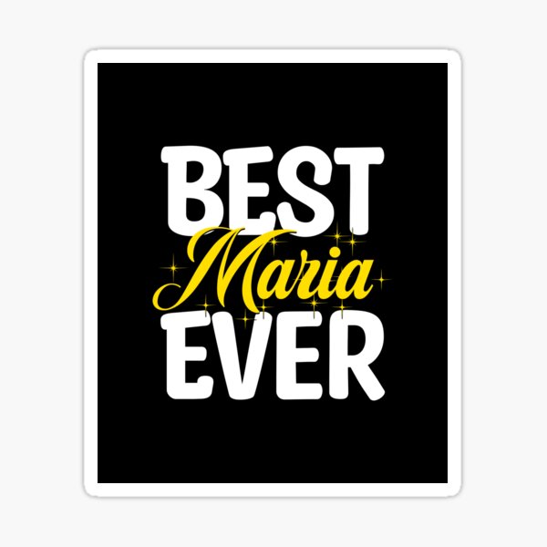 maria-name-best-maria-ever-best-maria-ever-best-maria-maria