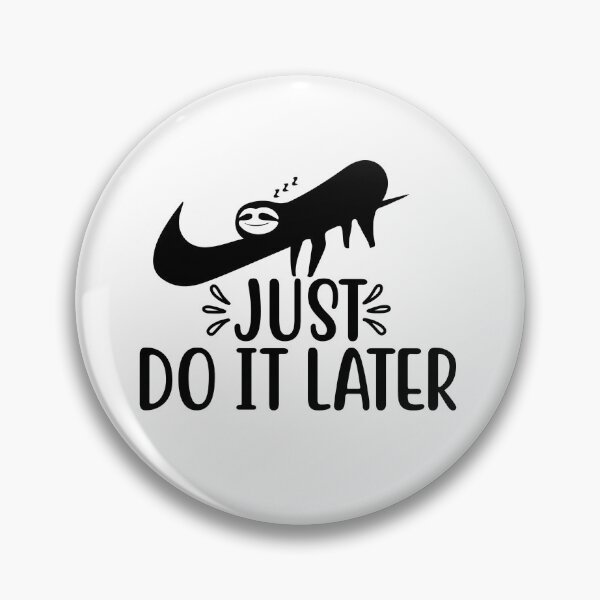 Item preview, JUST DO IT LATER FUNNY SLOTH QUOTE sticker for extrovert people who loves sloths designed and sold by GhostAmine.