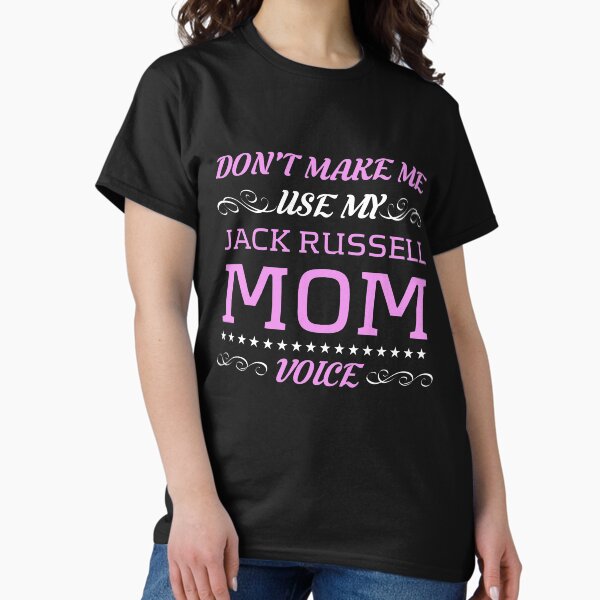 Item preview, MY JACK RUSSELL MOM VOICE designed and sold by antipatic.