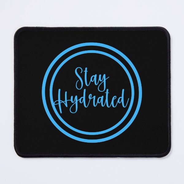 Item preview, Stay Hydrated designed and sold by JourneyCreative.