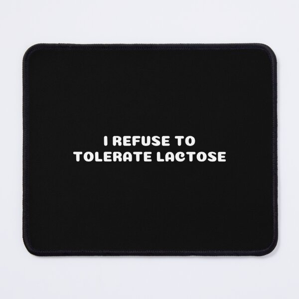 Item preview, i refuse to tolerate lactose - funny designed and sold by Eriksonshop.