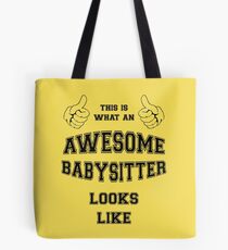 AWESOME BABYSITTER Tote Bag