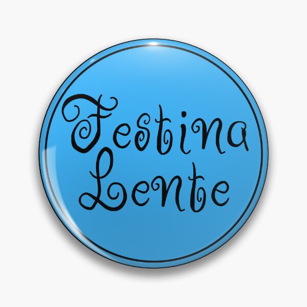 Item preview, Festina Lente - Make Haste Slowly - Latin Phrases designed and sold by JourneyCreative.