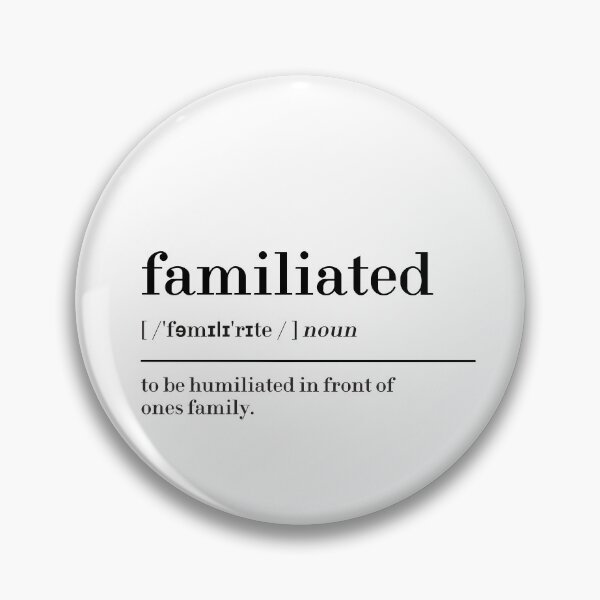 Item preview, Familiated Definition designed and sold by MUSThaveprint.