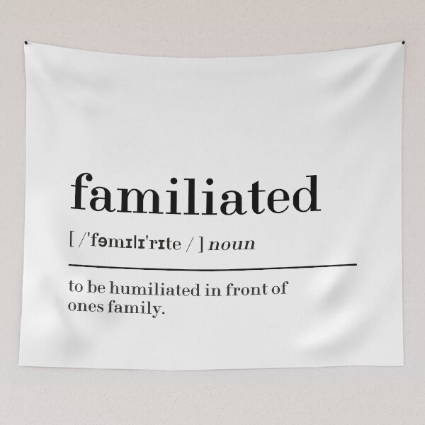 Item preview, Familiated Definition designed and sold by MUSThaveprint.