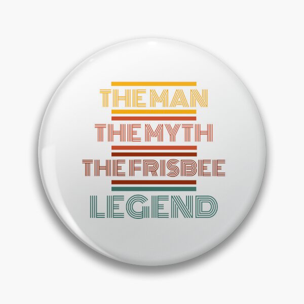 Item preview, The Man, The Myth, The Frisbee LEGEND designed and sold by Rea-Son.