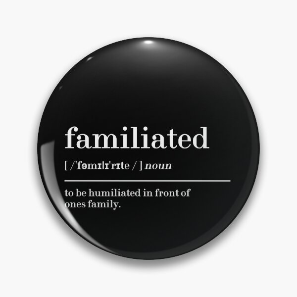 Item preview, Familiated Definition designed and sold by MUSThaveprint.