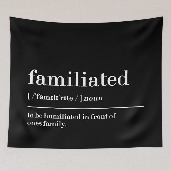 Item preview, Familiated Definition designed and sold by MUSThaveprint.