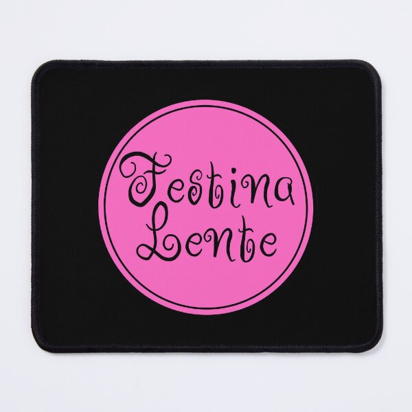 Item preview, Festina Lente - Make Haste Slowly - Latin Phrases designed and sold by JourneyCreative.