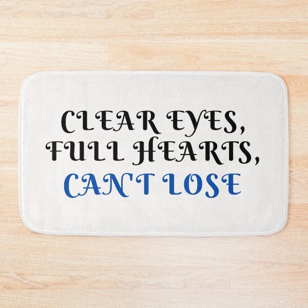 Item preview, clear eyes, full hearts, can't lose  designed and sold by PRETTY-PEARLS.