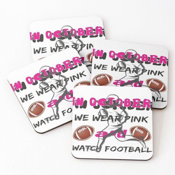 Item preview, in october we wear pink and watch football designed and sold by EZONEEE.