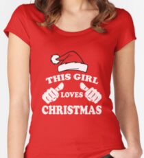 Dieses Mädchen liebt Weihnachten Tailliertes Rundhals-Shirt