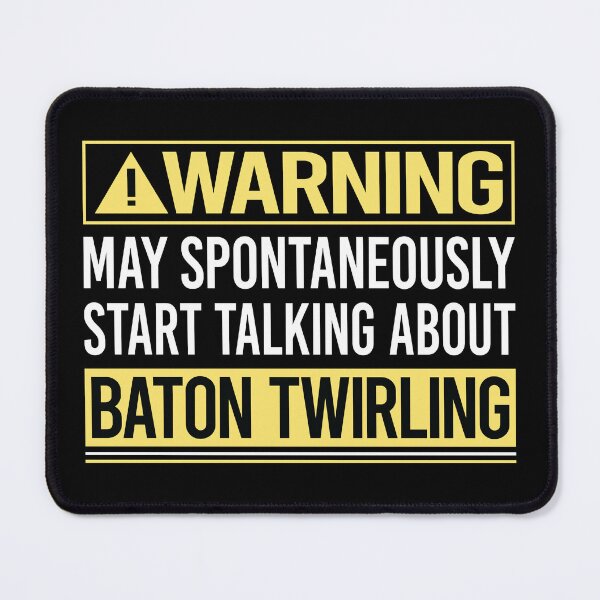 Item preview, Warning About Baton Twirling Twirl Twirler designed and sold by WrightTrouble.