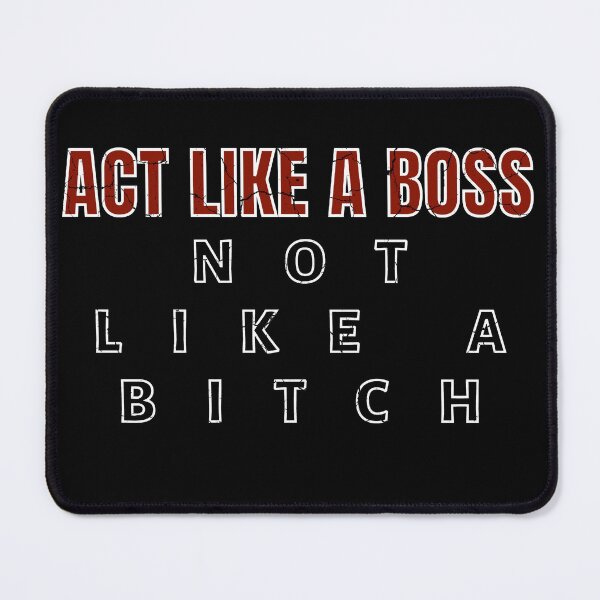Item preview, Act Like A Boss Not Like A Bitch! red distressed designed and sold by KingsManKind.