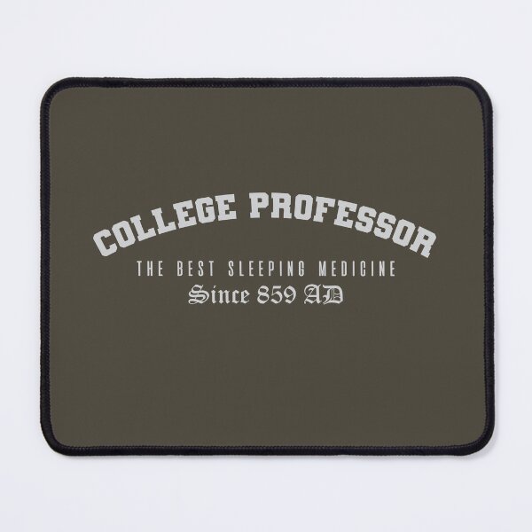 Item preview, College-funny-quote-professor designed and sold by dewi5.