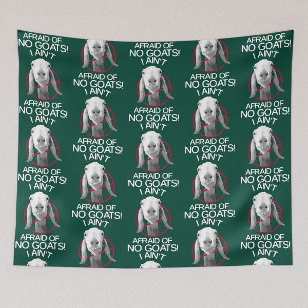 Item preview, I Ain_t Afraid of No Goats    designed and sold by Linenfoxx.