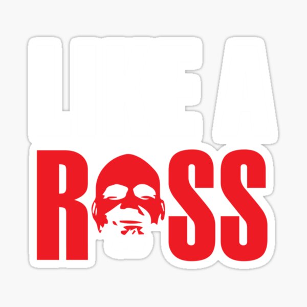 "Like a Ross! " Sticker for Sale by Linenfoxx Redbubble