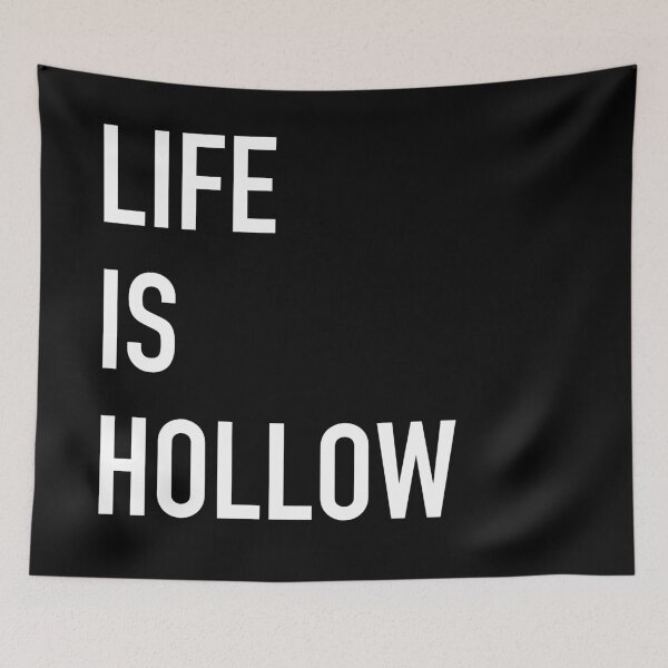 Item preview, LIFE IS HOLLOW designed and sold by jazzydevil.