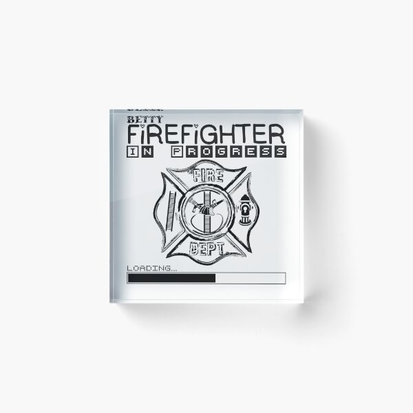 Item preview, Betty | FIREFIGHTER in Progress | Future Firefighter | Black Text designed and sold by Loving-school.