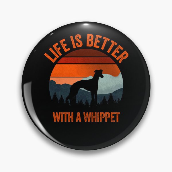 Item preview, Life Is Better With A Whippet Vintage Dog Gift  designed and sold by Guarddogdrive.
