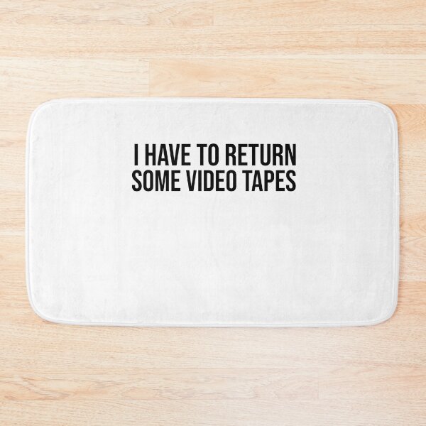 Item preview, I Have to Return Some Videotapes designed and sold by youngle.