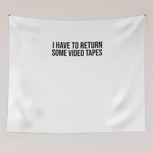 Item preview, I Have to Return Some Videotapes designed and sold by youngle.