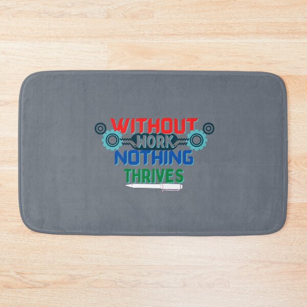 Item preview, without work nothing thrives designed and sold by NikkosDesigns.