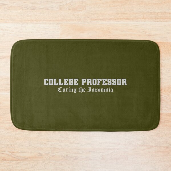 Item preview, College-funny-quote-professor designed and sold by dewi5.