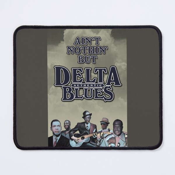 Item preview, Ain't Nothin' But... Delta Blues designed and sold by TIGERDAVER.