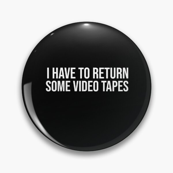 Item preview, Have to Return Some Videotapes designed and sold by youngle.