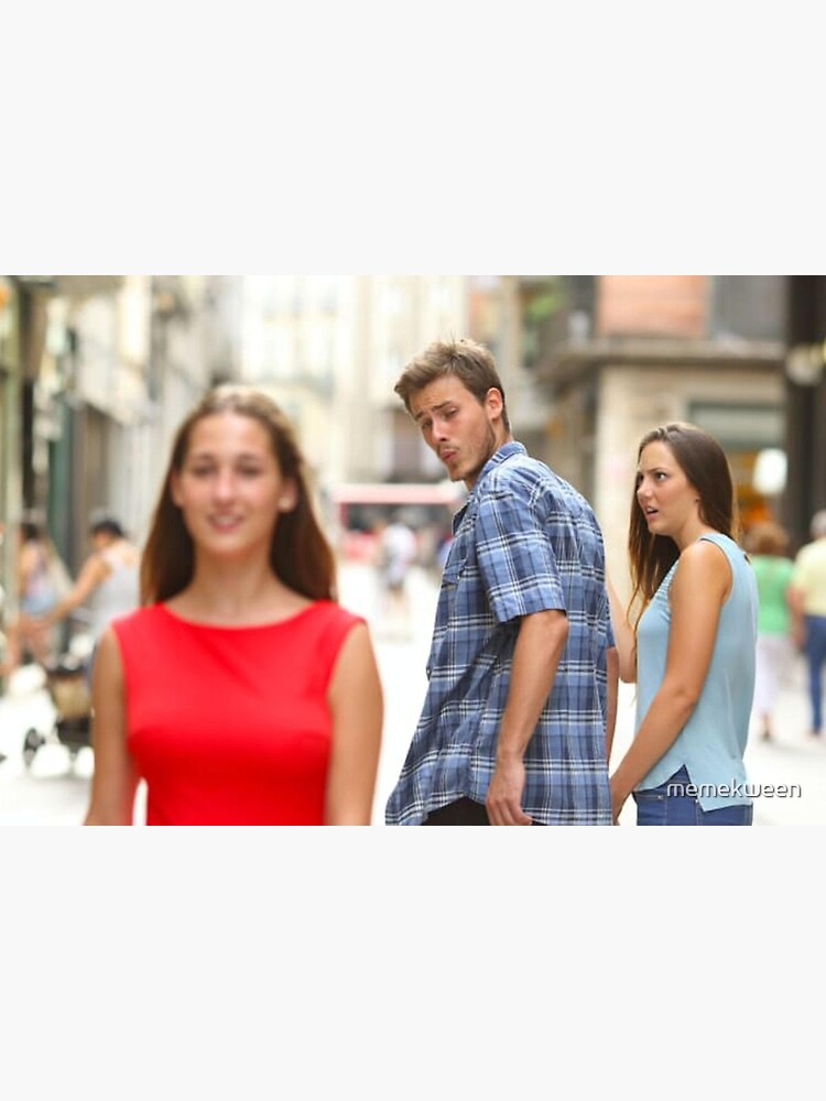 Distracted Boyfriend Meme - Imgflip