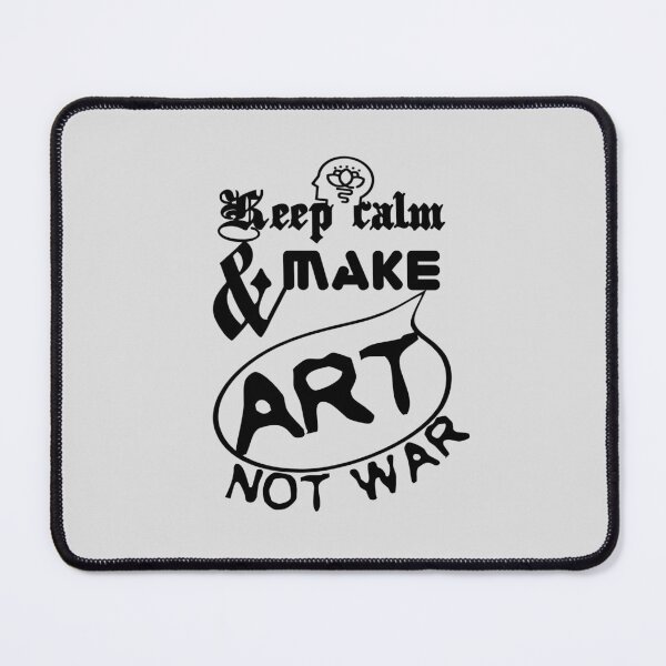 Item preview, Keep calm and make art not war.,,V2.  designed and sold by Chakilogy.